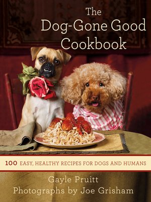 cover image of The Dog-Gone Good Cookbook